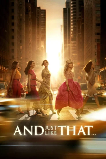 مسلسل And Just Like That الموسم الثالث الحلقة 12 مترجمة